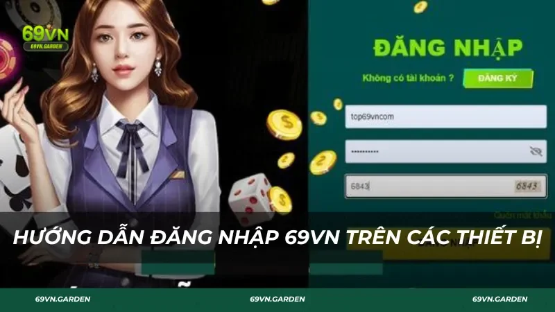 Hướng dẫn đăng nhập 69VN trên các thiết bị