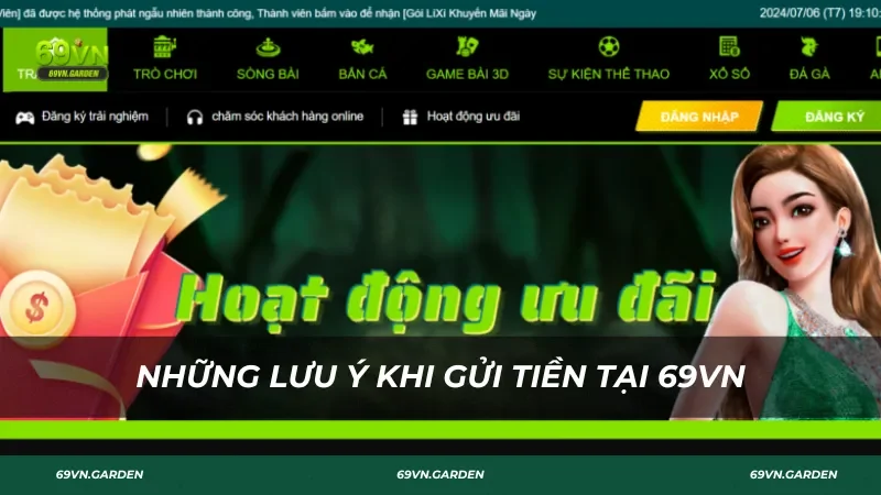 Những lưu ý khi gửi tiền tại 69VN