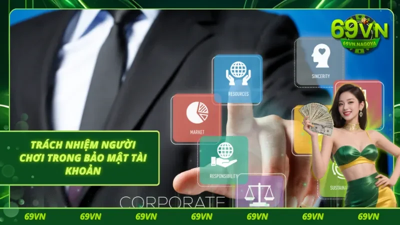 Thành viên có trách nhiệm tự bảo vệ tài khoản trên trang đổi thưởng